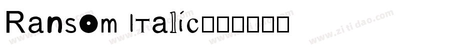 Ransom Italic字体转换